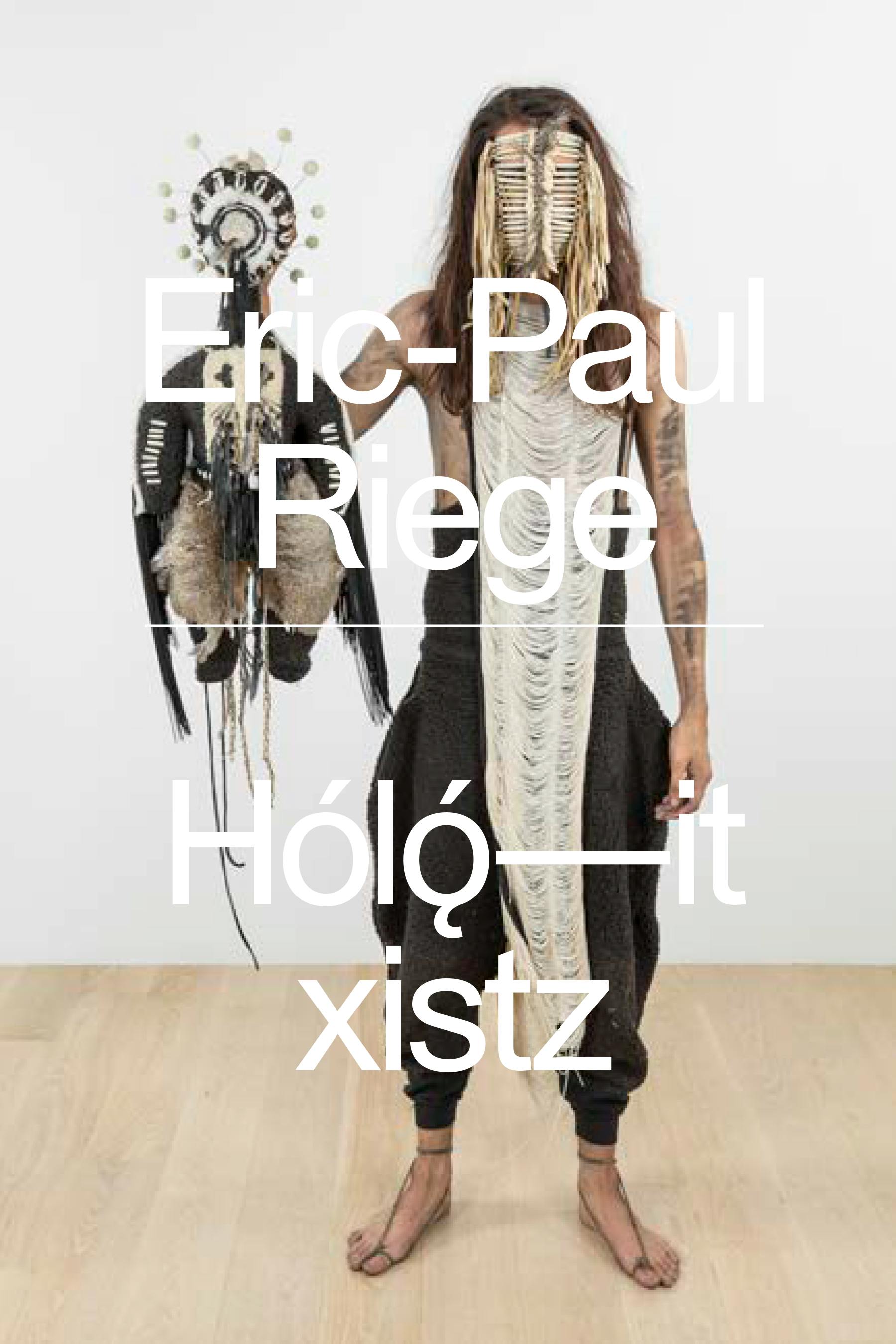 Eric-Paul Riege: Hólǫ́––it xistz, ICA Miami, Paperback Cover